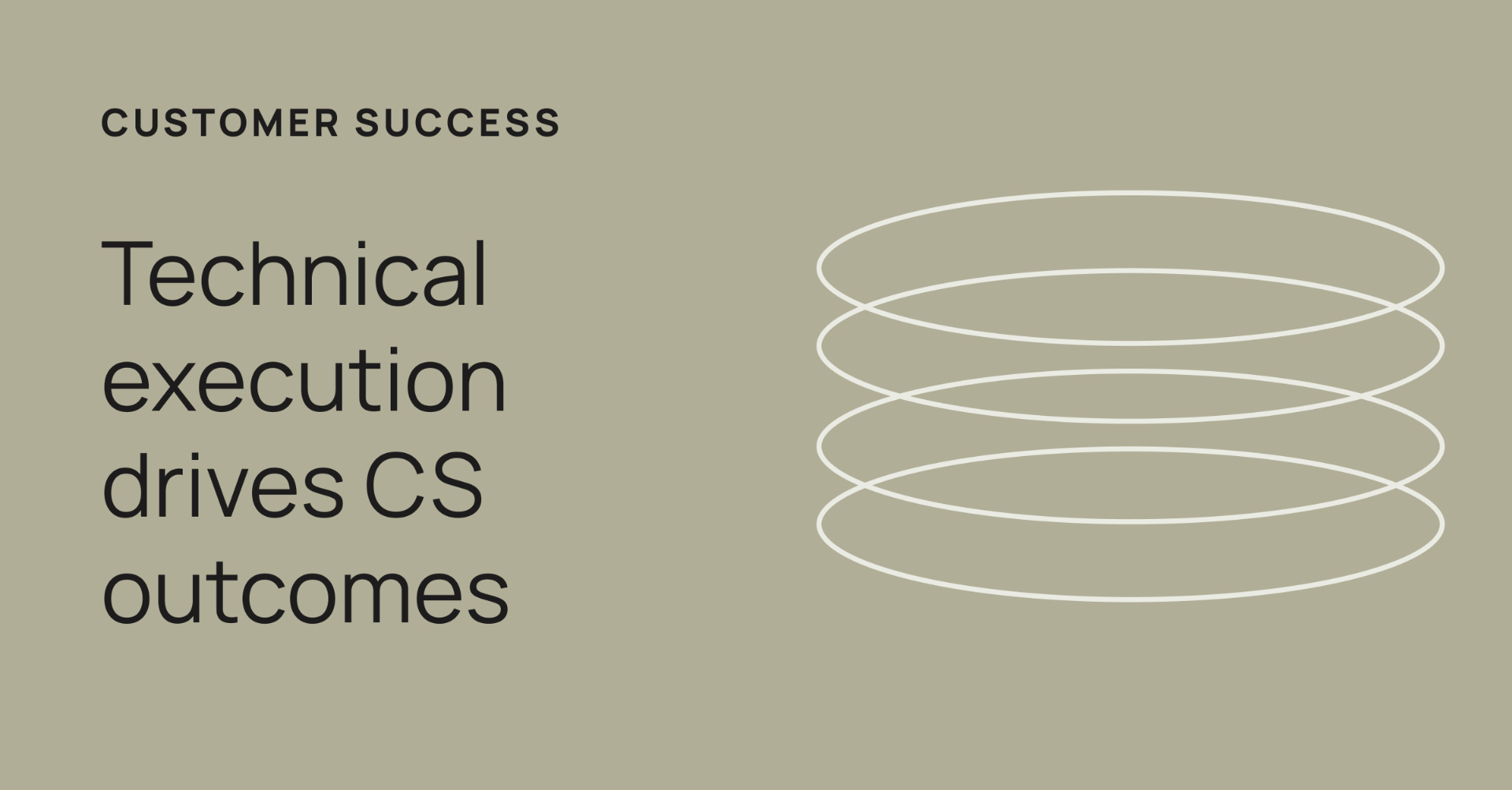 Your CS Strategy is Only as Good as Your Technical Execution